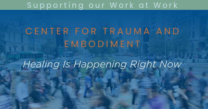 Center for Trauma and Embodiment (CFTE)